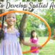 develop spatial awareness