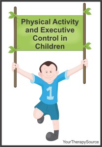 Physical activity executive function www.YourTherapySource.com