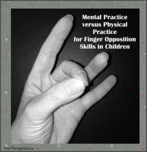 finger opposition mental practice versus physical practice - www.YourTherapySource.com