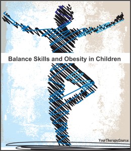 balance skills, quality of life and obesity - www.YourTherapySource.com