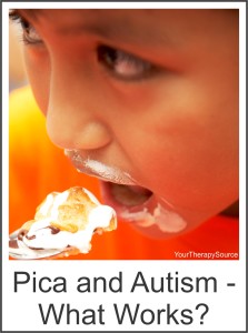 pica and autism - what works? - www.YourTherapySource.com