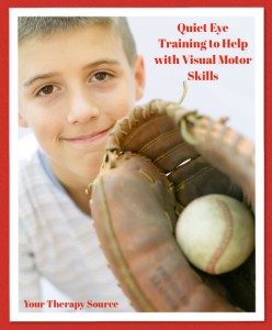 Quiet eye training to help with visual motor skills - www.YourTherapySource.com/blog1