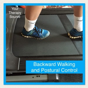 Backward Walking and Postural Control www.YourTherapySource.com