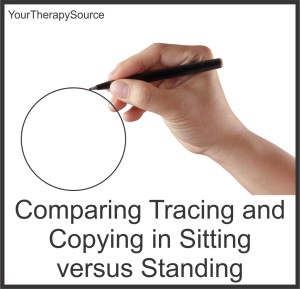 comparing tracing and copying sitting versus standing www.YourTherapySource.com/blog1