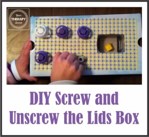 DIY Screw and Unscrew the Lids Box from www.YourTherapySource.com