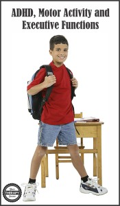 ADHD, Motor Activity and Executive Functions from Your Therapy Source Inc