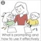 What is prompting? When teaching children new skills, therapists and teachers provide instruction and prompts to complete the skill.  Many times different prompts are used together to help a child learn a new skill or complete a targeted response.