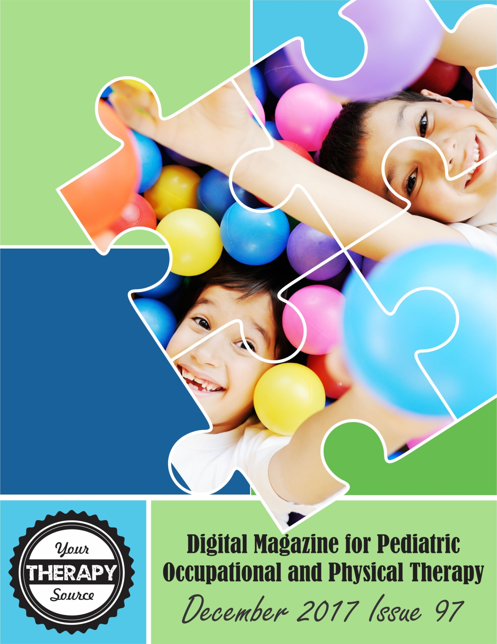 December 2017 Digital Magazine for OTs and PTs from YourTherapySource