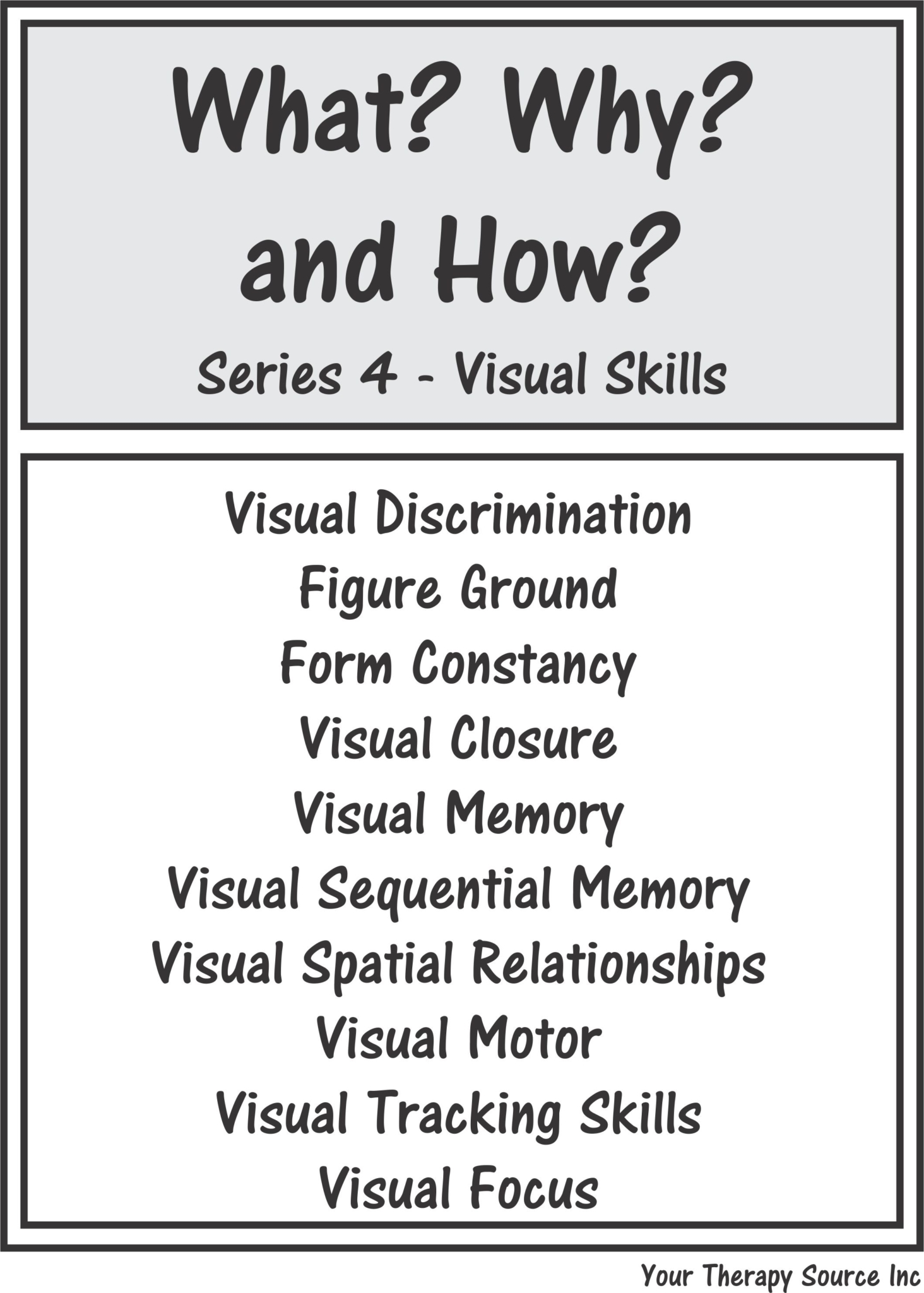 What? Why? and How? Series 4 – Visual Skills