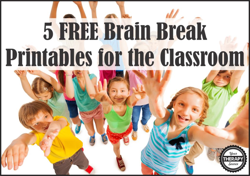 5 free printable brain breaks for the classroom from Your Therapy Source