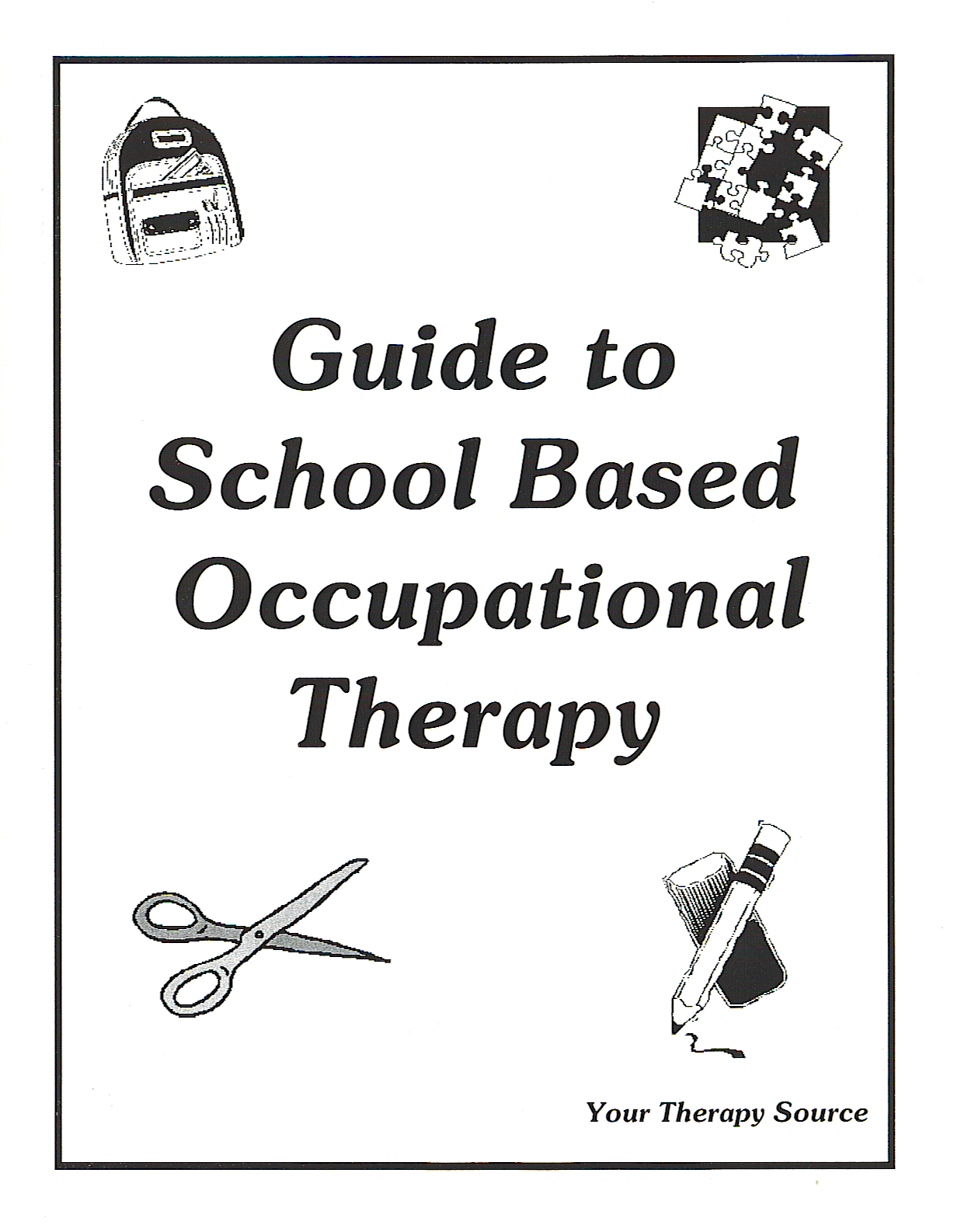 Guide to School Based Occupational Therapy