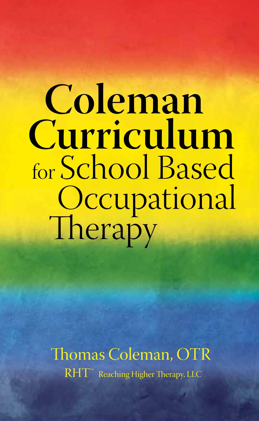 Coleman Curriculum for School Based Occupational Therapy