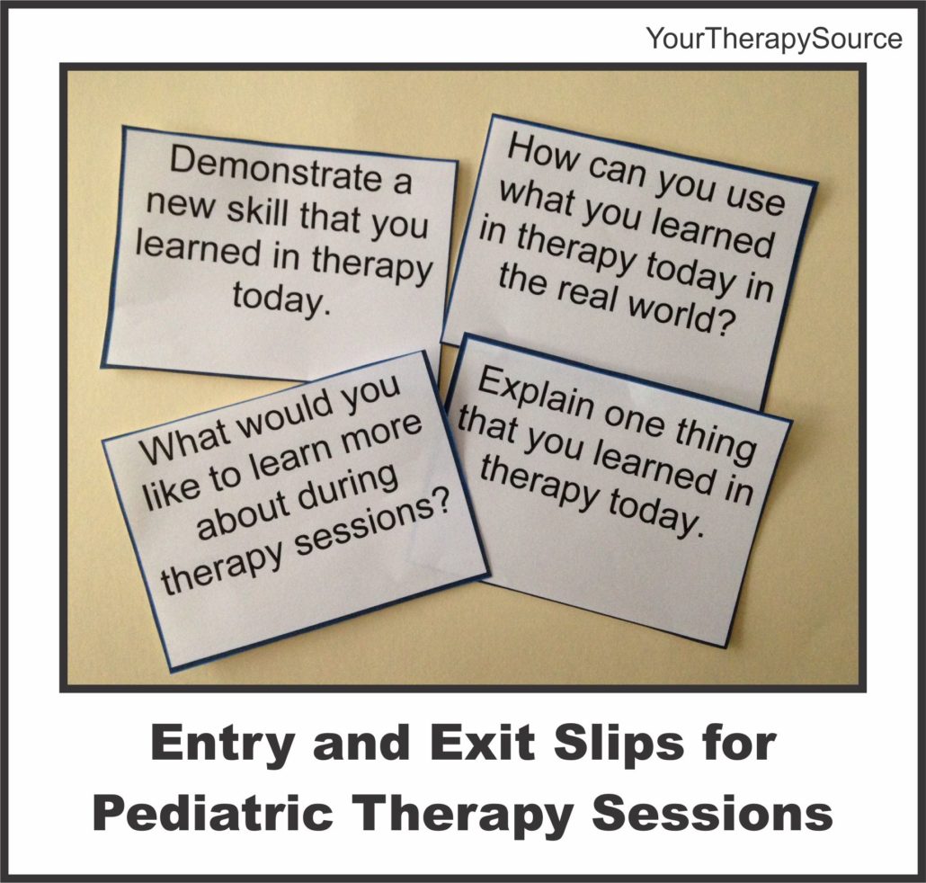 Entry and Exit Slips for Pediatric OT and PT