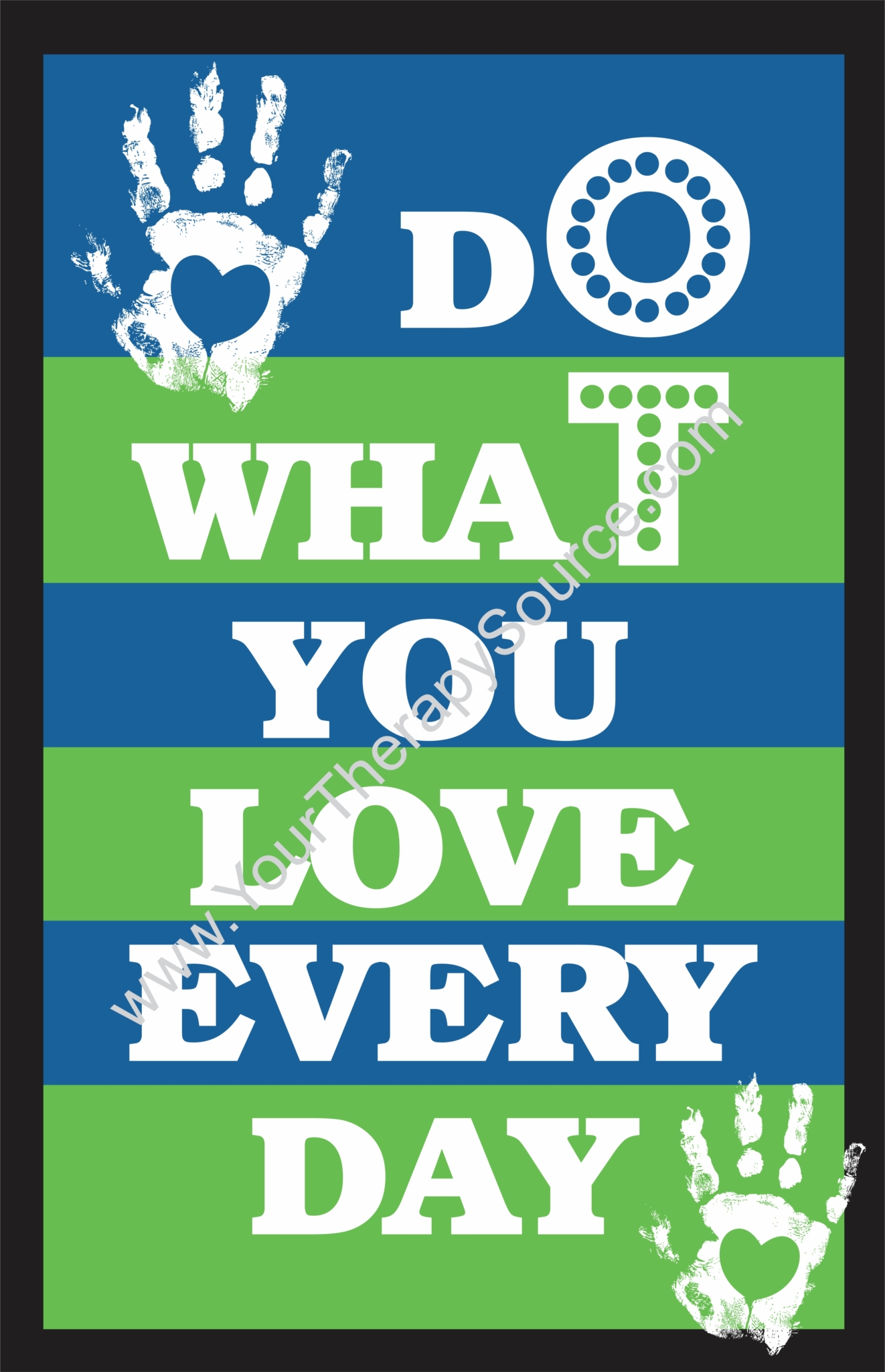 Do What You Love Every Day
