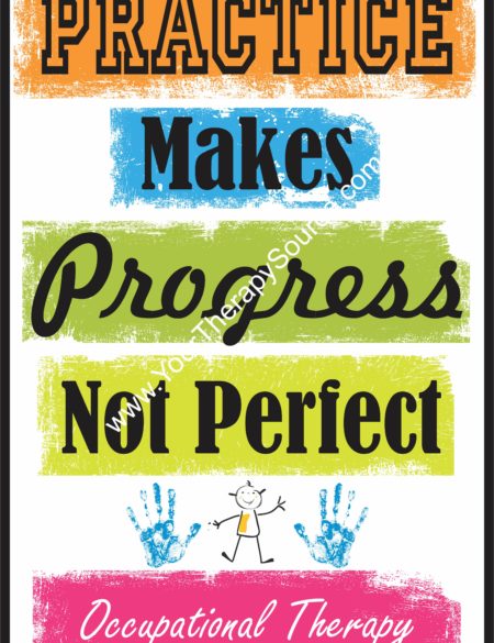 Practice Makes Progress Not Perfect - Occupational Therapy Poster