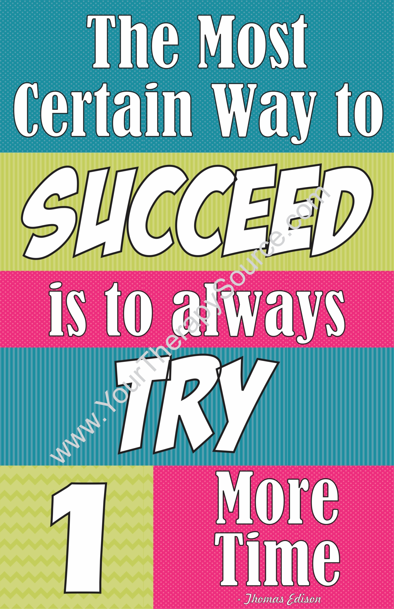 The Most Certain Way To Succeed