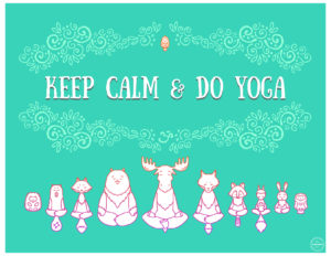 Keep Calm and Do Yoga