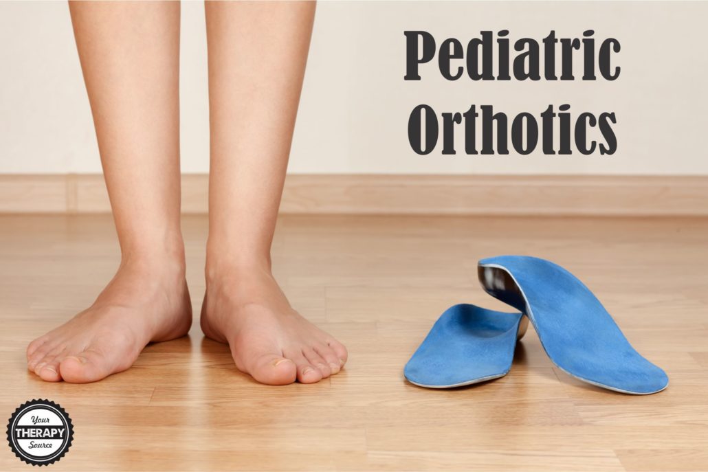 Pediatric orthotics