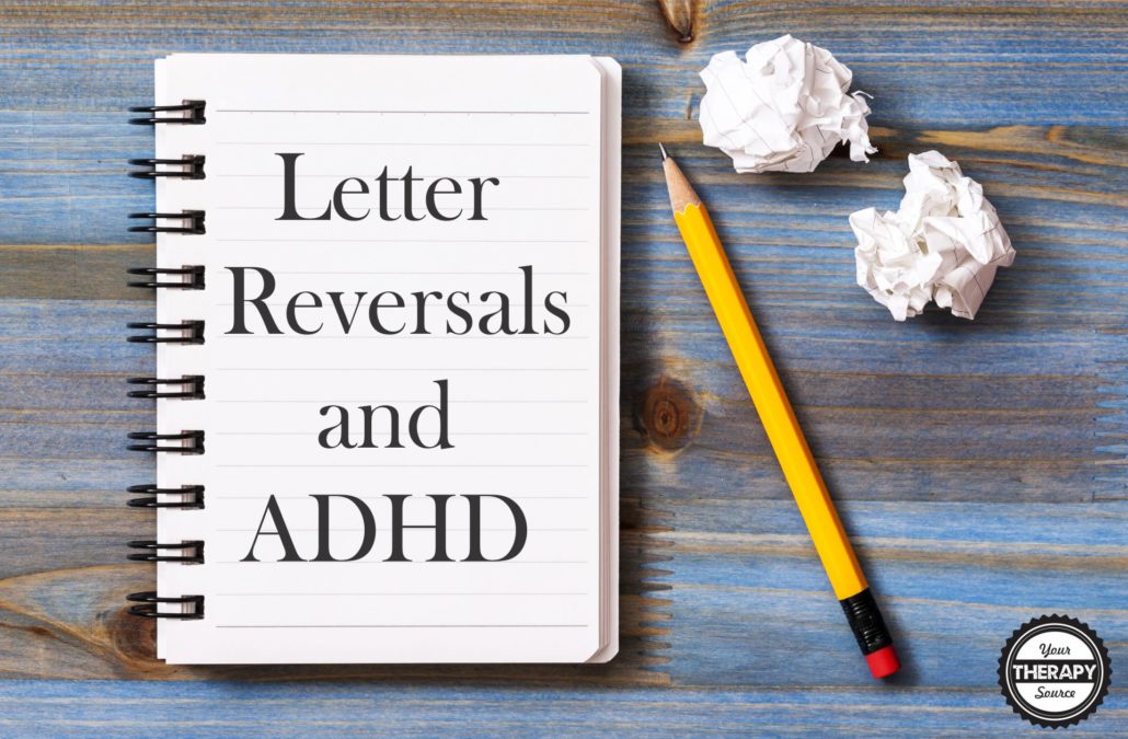 Letter Reversals and ADHD