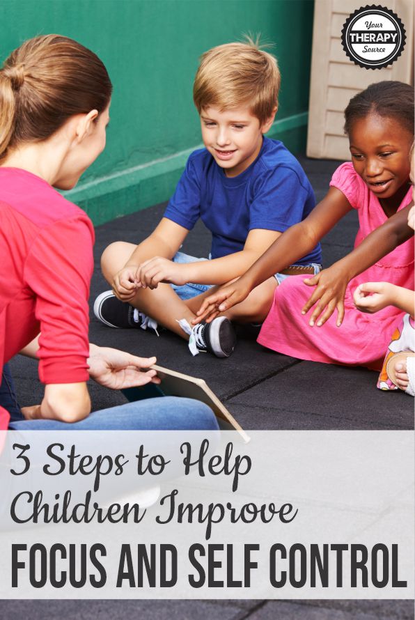 3 steps to help children improve self control and focus, start at an early age following some of these suggestions to help children