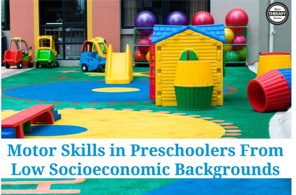Motor Skills in Preschoolers from Low Socioeconomic Backgrounds