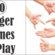 10 Finger games to play