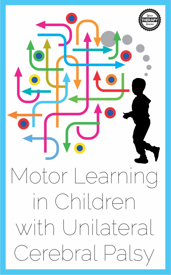 Motor Learning in Children with Unilateral Cerebral Palsy