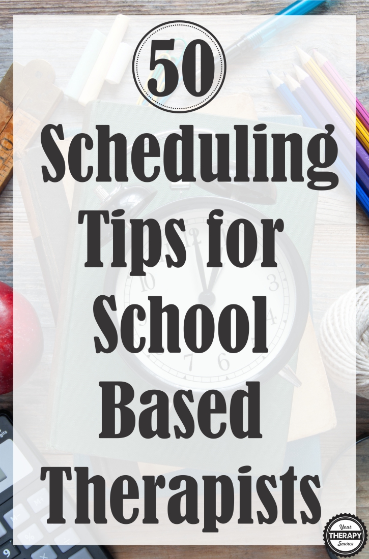 Scheduling TIps for School Based Therapists