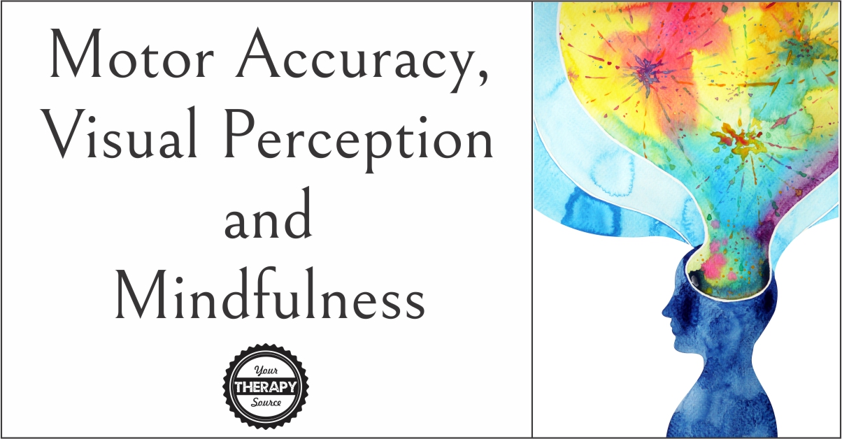 Motor Accuracy Visual Perception and Mindfulness