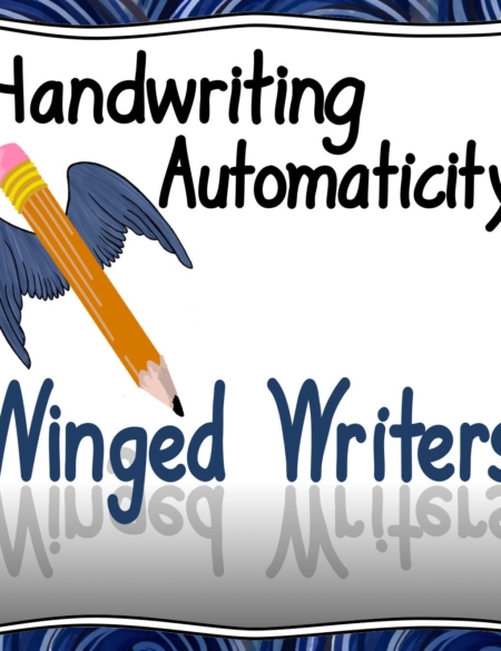 Handwriting Automaticity Winged Writers