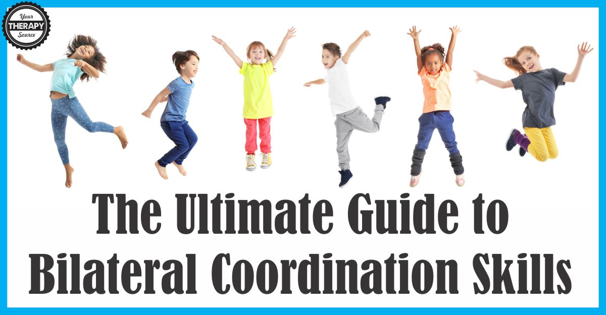 Ultimate Guide to Bilateral Coordination Skills