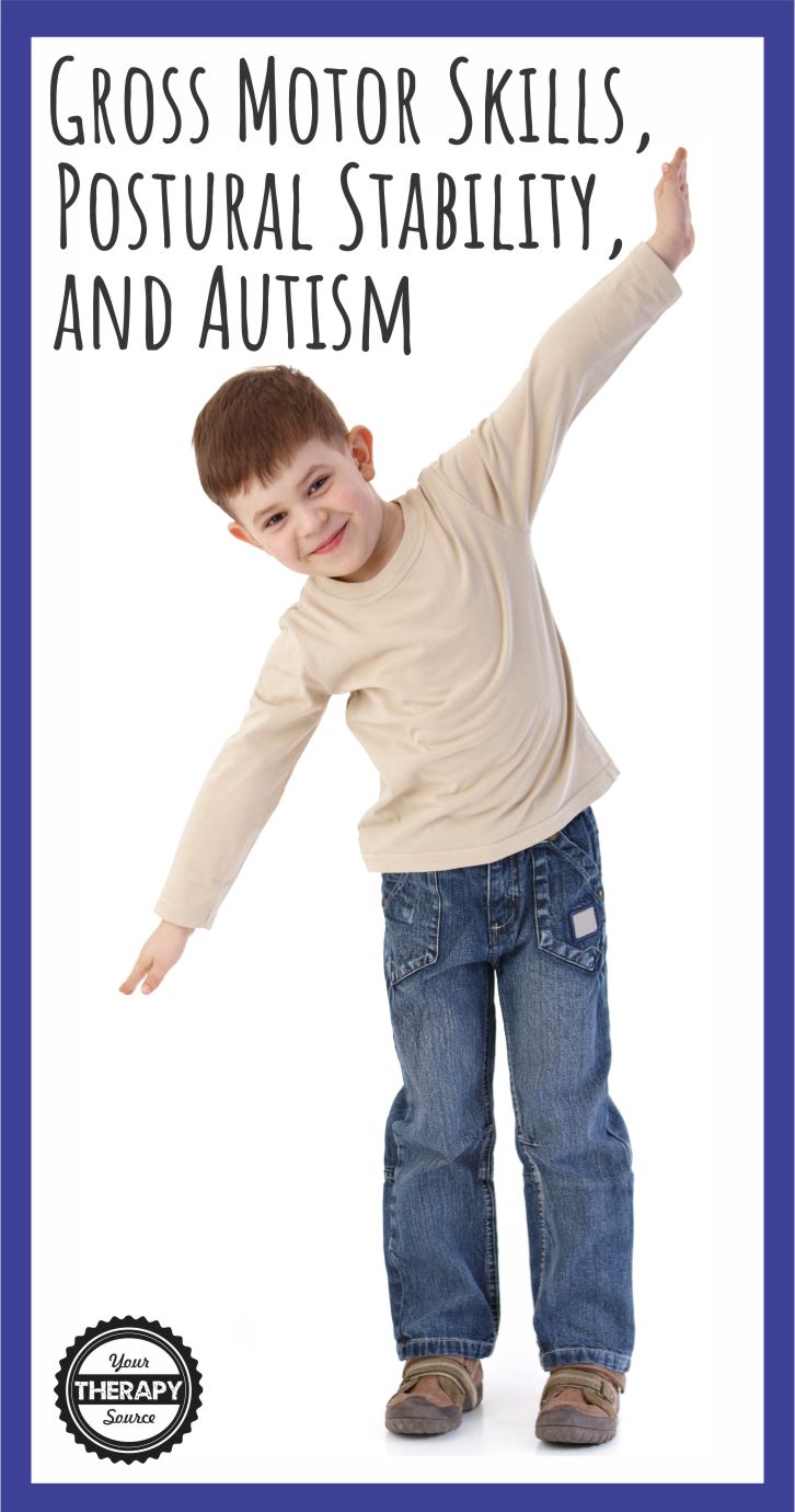Gross Motor Skills, Postural Stability, and Autism