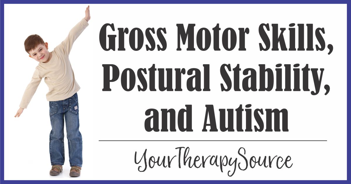Gross Motor Skills, Postural Stability, and Autism