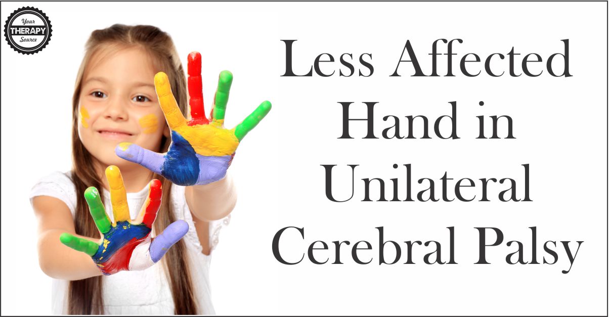 Less Affected Hand in Unilateral Cerebral Palsy