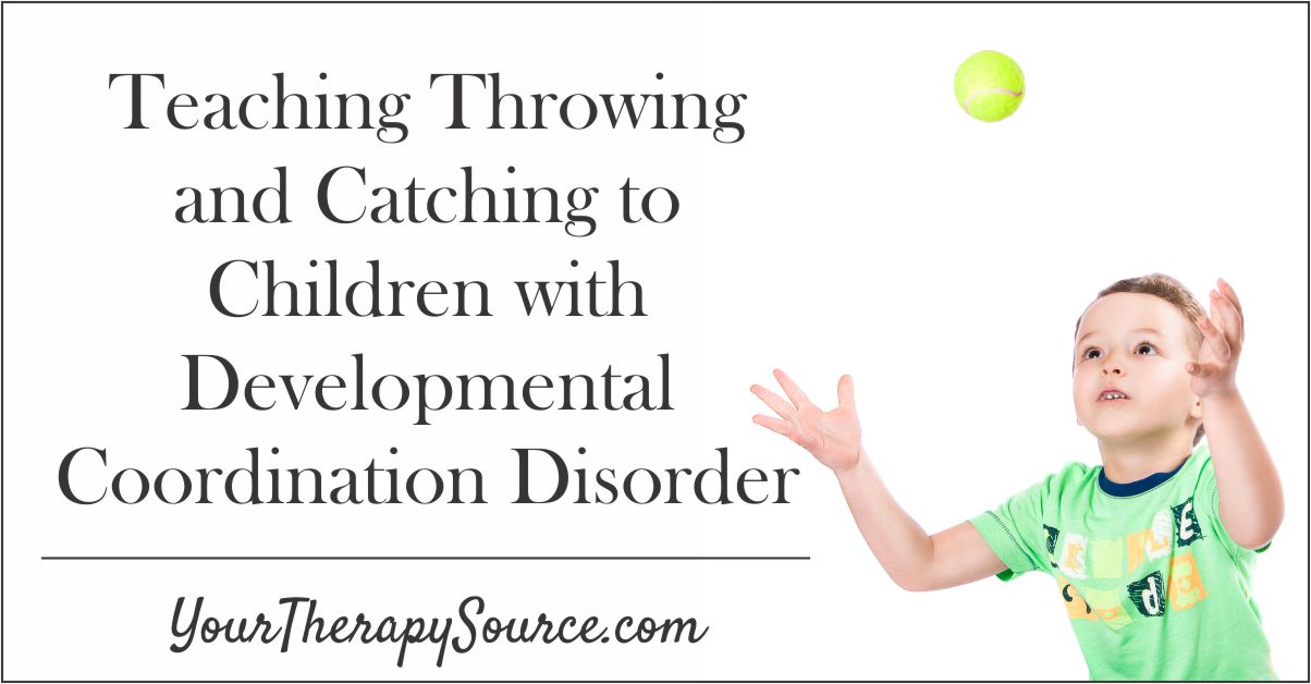 Teaching Throwing and Catching to Children with DCD