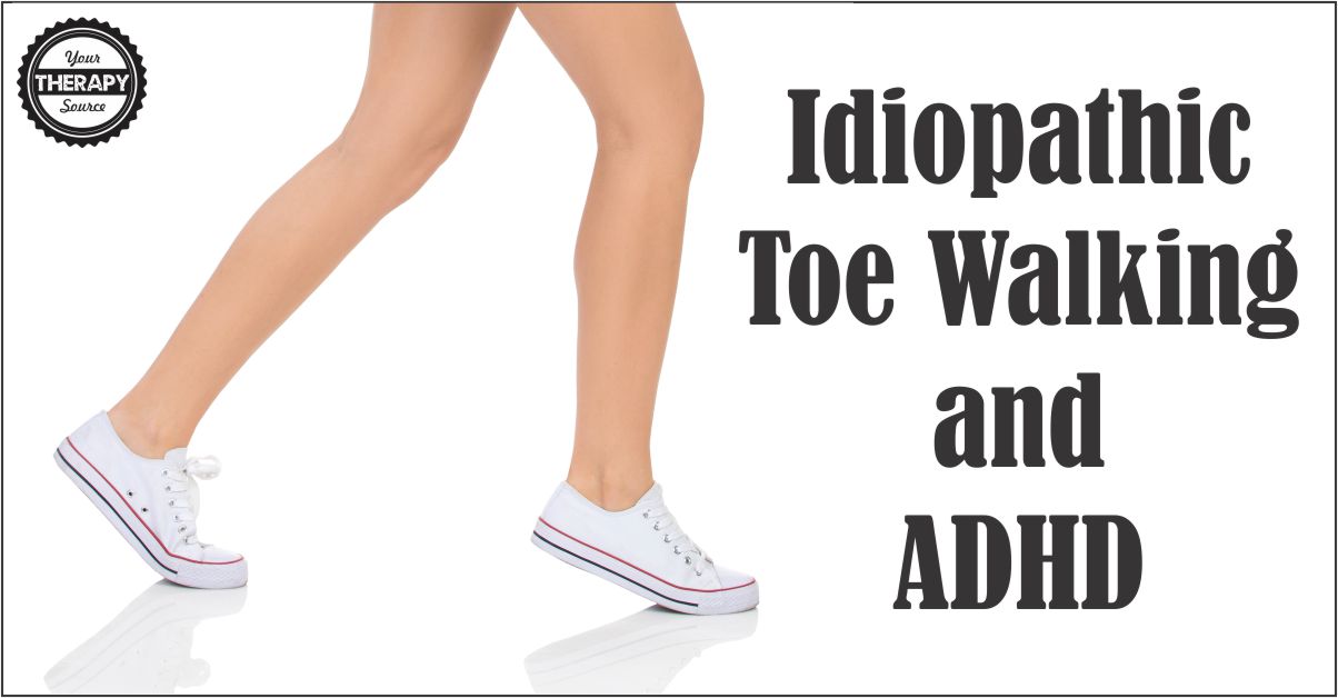 Idiopathic Toe Walking and ADHD