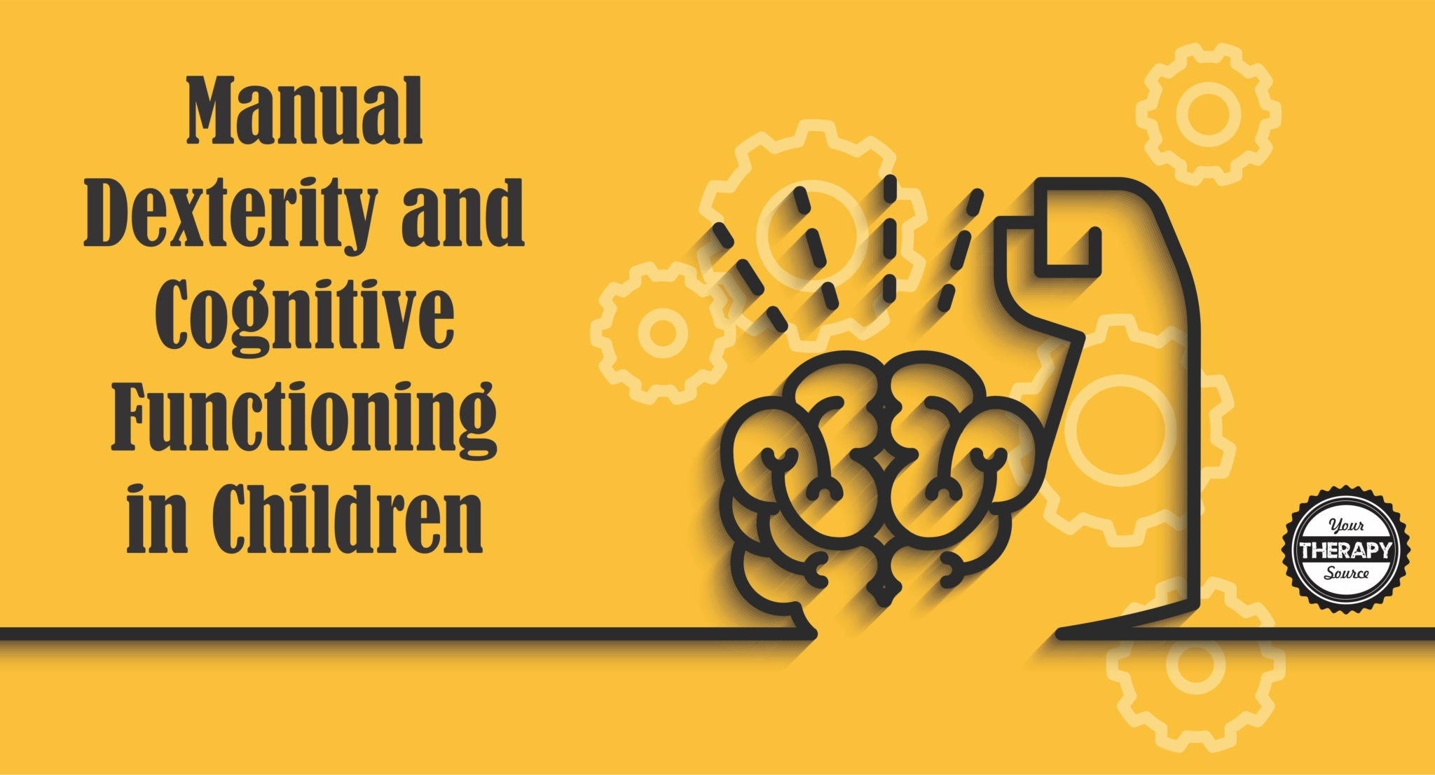 Manual Dexterity and Cognitive Functioning in Children