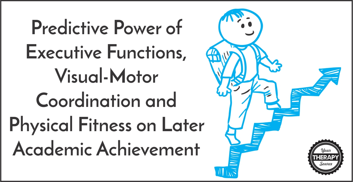 Predictive Power of Executive Functions, Visual-Motor Coordination and Physical Fitness on Later Academic Achievement