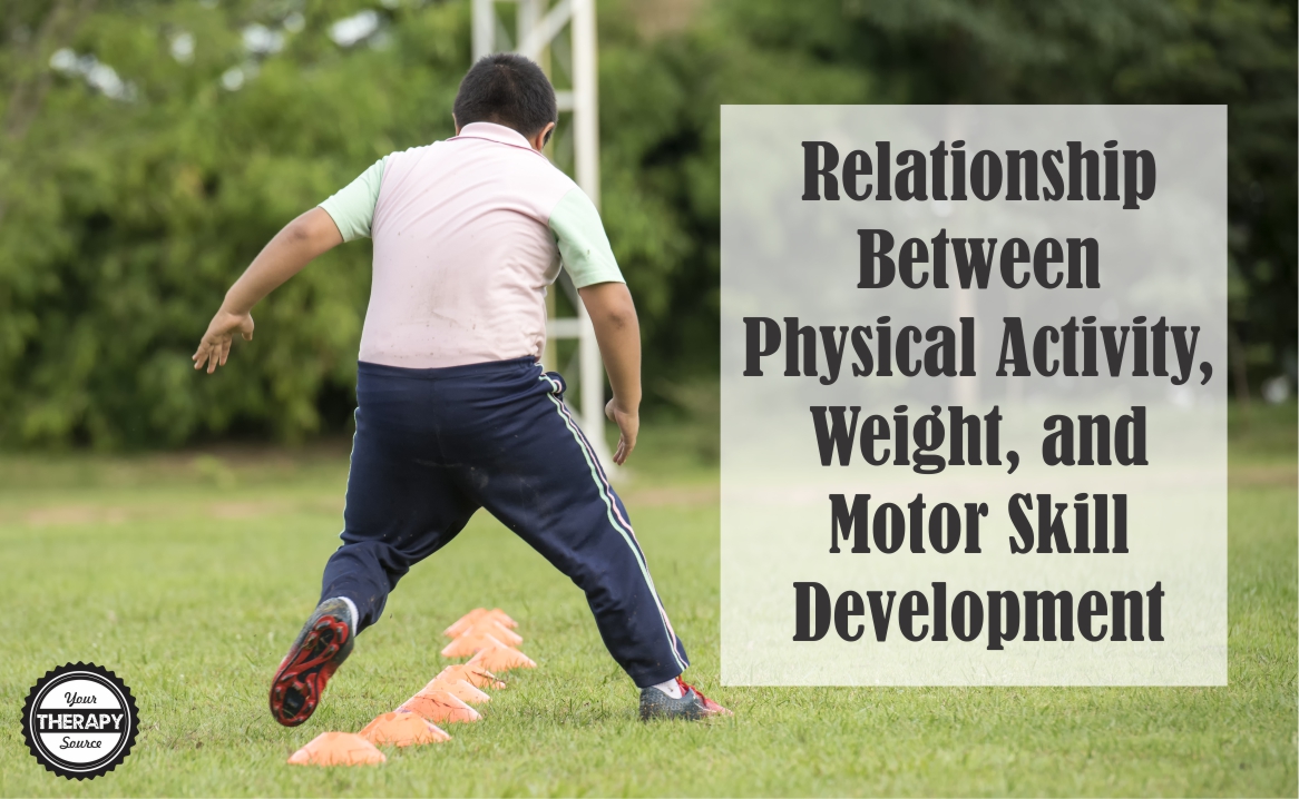 Relationship between Physical Activity, Weight, and Motor Skill Development