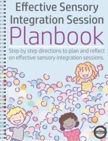 The Effective Sensory Integration Session Planbook digital document provides step by step guidance to plan and reflect on effective sensory integration sessions.  Whether you are a seasoned pediatric therapist or a beginner, it is important to always be prepared and to reflect on your sensory integration treatment sessions.  
