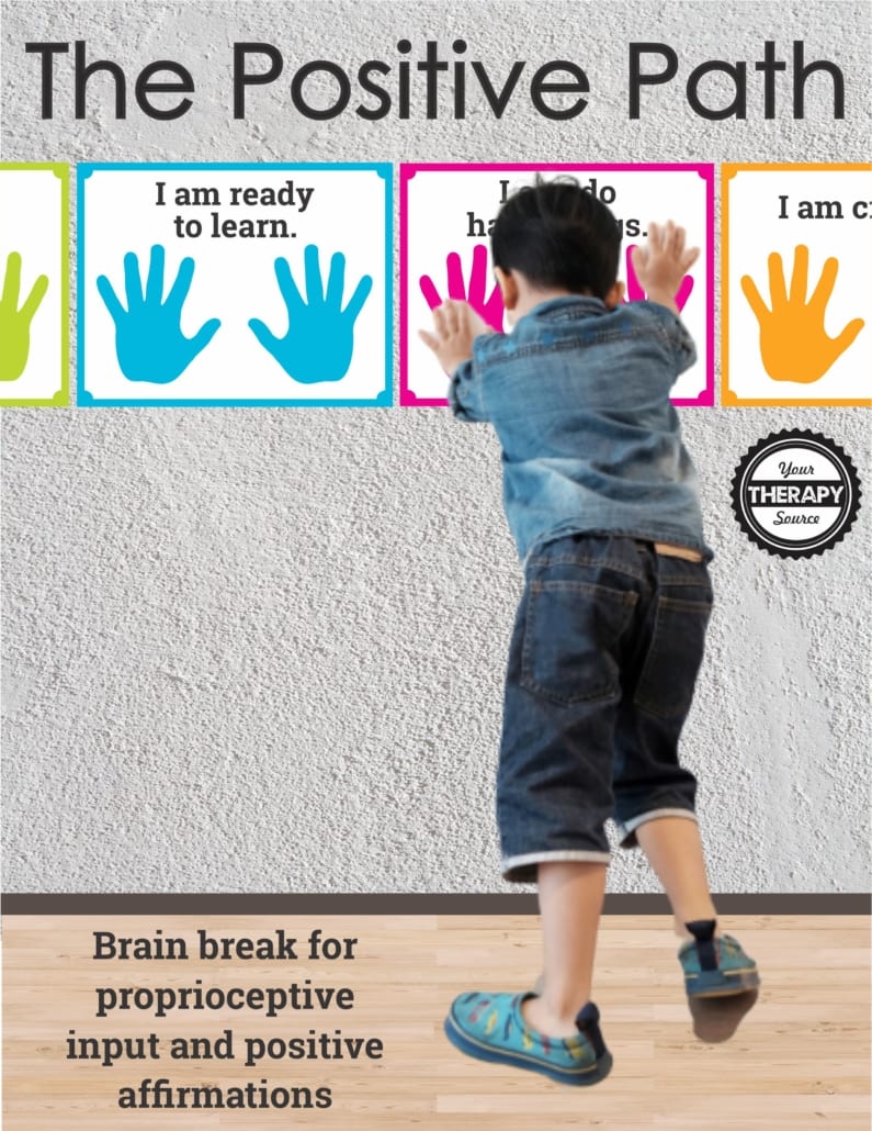Combine positive affirmations for kids and proprioceptive input with The Positive Path.  Children can jump along the path or do wall push-ups while they read words of encouragement.