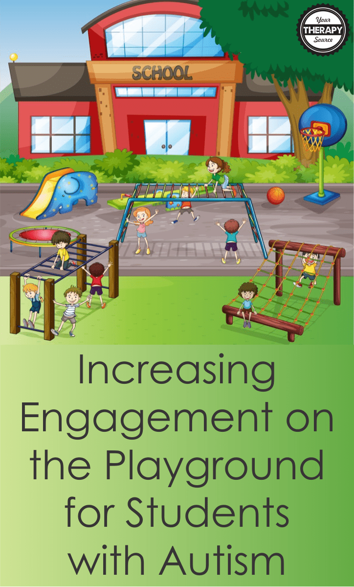 If you are a school-based therapist, teacher, or parent you be looking for suggestions and tips for increasing engagement on the playground for students with autism. It can be a struggle for some students to participate on the playground if they have deficits in motor skills, social skills or sensory processing. Many times, professionals and parents will wonder what can we do during recess or playground time to increase engagement. Recent research indicates that you may want to look at the dynamics in the classroom too!