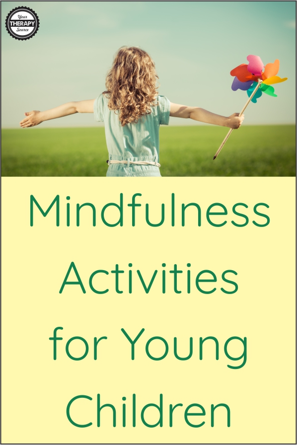 Here are mindfulness activities for young children to help to relieve stress, improve well being, focus and self regulation skills. Your Therapy Source