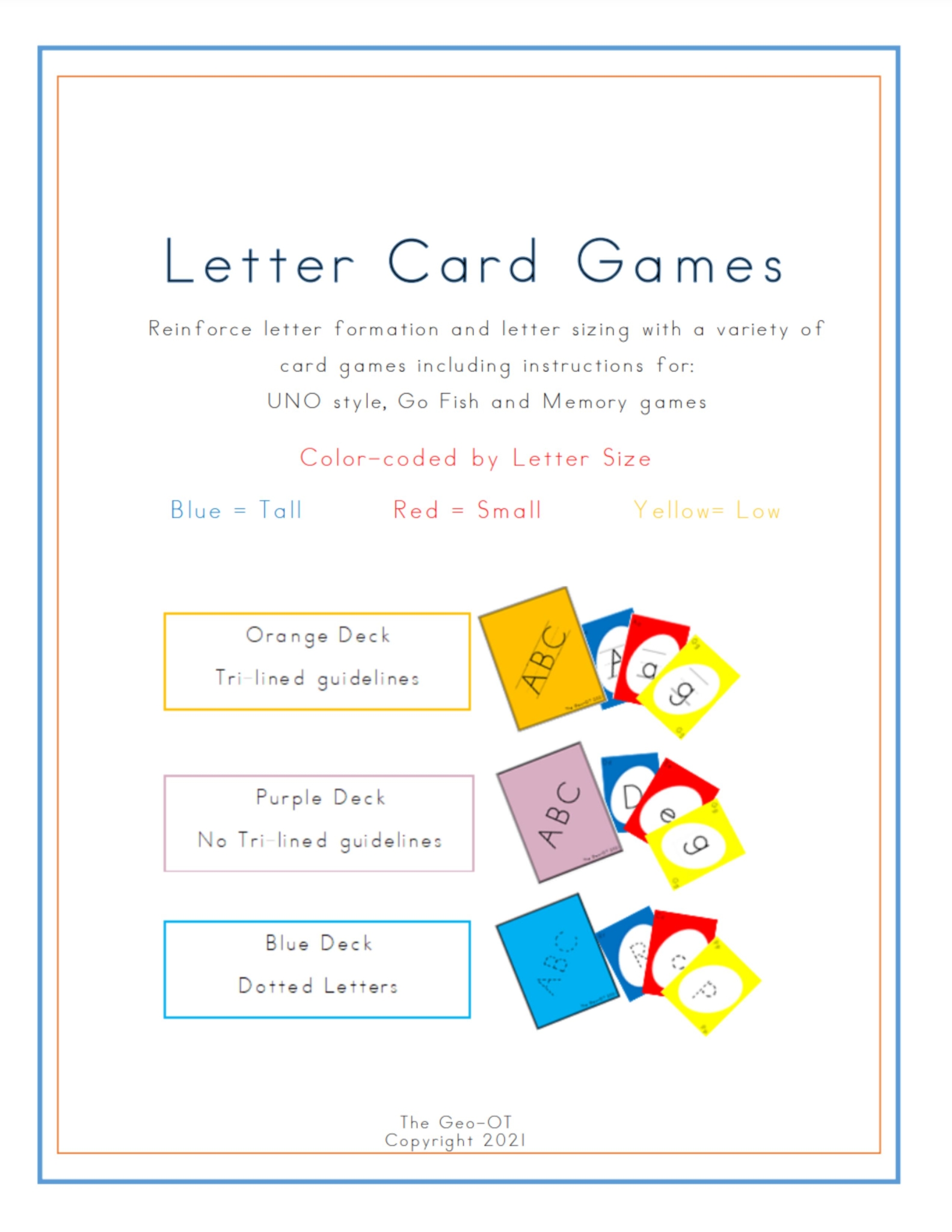 Reinforce letter formation and letter sizing with a variety of letter card games including instructions for: UNO style, Go Fish and Memory games.