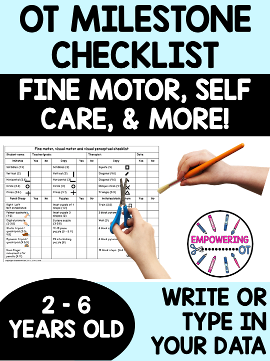 The Occupational Therapy Milestones Checklist includes fine motor, visual perceptual, visual motor and self-care milestones in an easy to use document. 