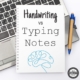 Are you aware of the benefits of handwriting vs typing for students? Would you think that handwriting your notes vs typing may help memory or comprehension?