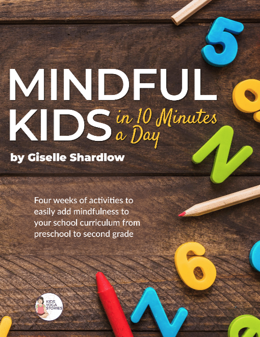 Mindful Kids in 10 Minutes a Day - PreK to 2nd Grade