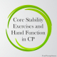 Did you know that core stability exercises can improve hand functions in children with hemiplegic cerebral palsy? Recent research examined the effectiveness of core stability exercises on hand functions in 52 children with hemiplegic cerebral palsy (ages 6-8 years old).