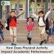 The answer to the question, how does physical activity impact academic performance depends upon the physical activity & the subject area.