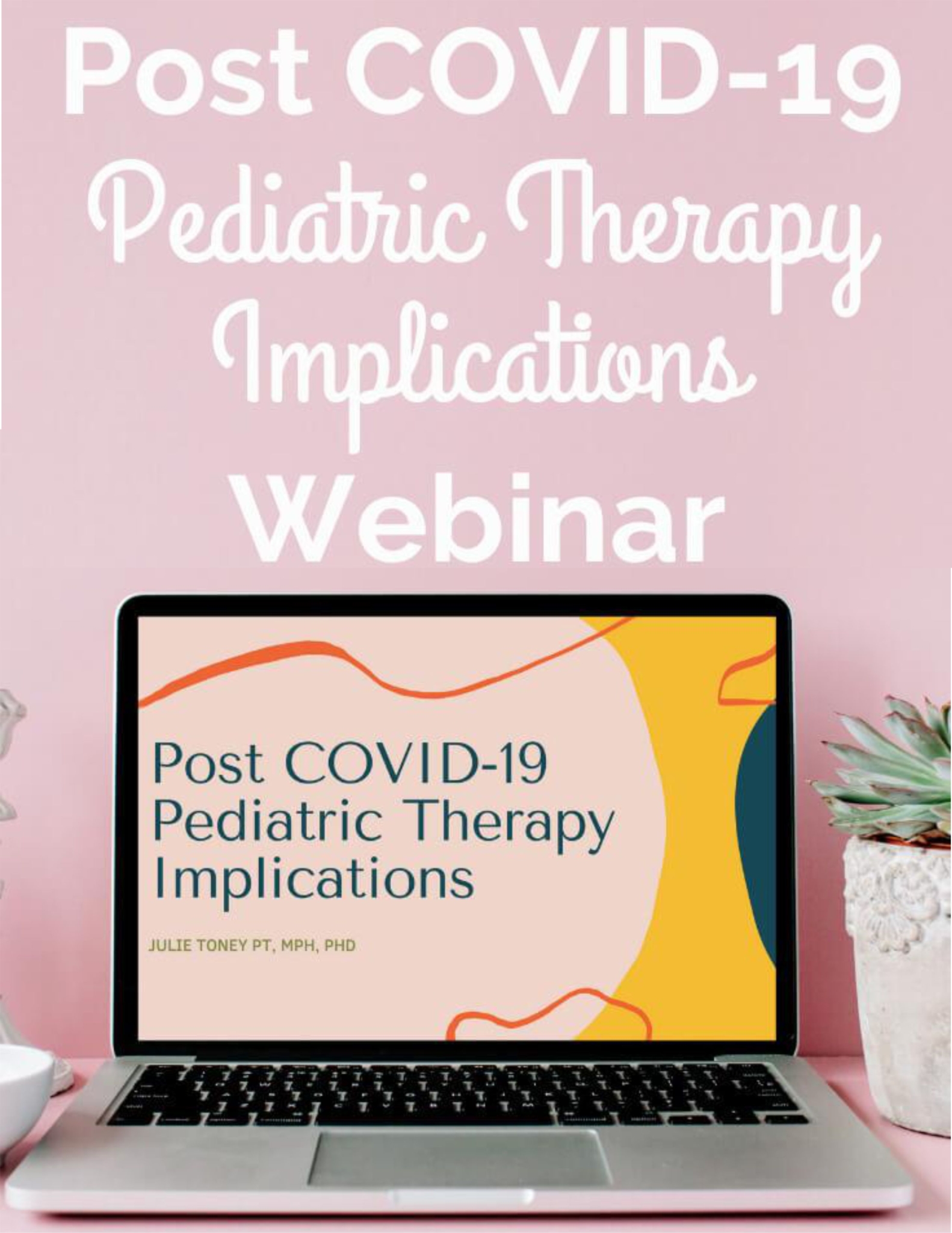 We've got you covered with this 2-hour Post Covid-19 Pediatric Therapy Implications webinar geared toward PTs and OTs.